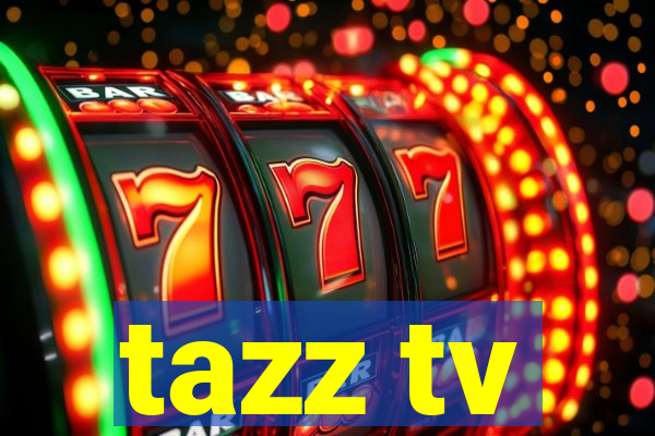 tazz tv